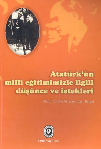 Atatürk’ün Milli Eğitimimizle İlgili Düşünce ve İstekleri ürün görseli