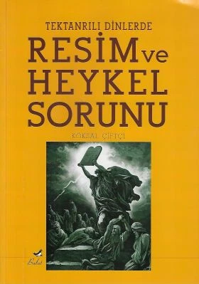 Tek Tanrılı Dinlerde Resim ve Heykel Sorunu Köksal Çiftçi Bulut Yayınları ürün görseli