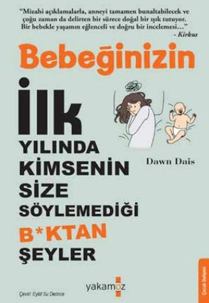 Bebeğinizin İlk Yılında Kimsenin Size Söylemediği Boktan Şeyler ürün görseli