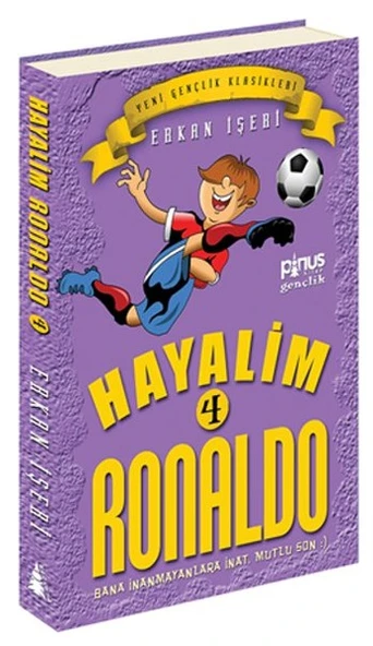 Hayalim Ronaldo 4 - Bana İnanmayanlara İnat Mutlu Son ürün görseli 1