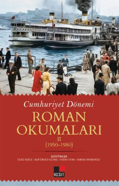Cumhuriyet Dönemi Roman Okumaları - Iı (1950-1980) ürün görseli