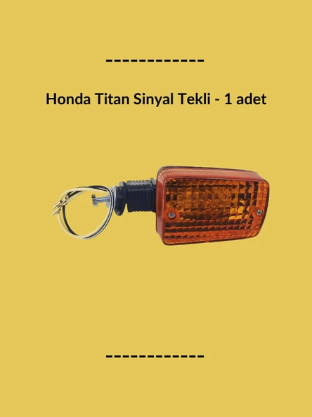 Honda Titan Sinyal Tekli – Ön Arka Uyumlu Turuncu Gösterge Lambası - 1