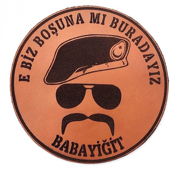 E BİZ BOŞUNA MI BURADAYIZ BABAYİĞİT Deri PEÇ- Arma - Patch - 1