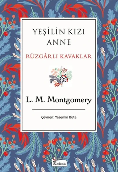 Yeşilin Kızı Anne Rüzgarlı Kavaklar (Bez Ciltli) ürün görseli 1
