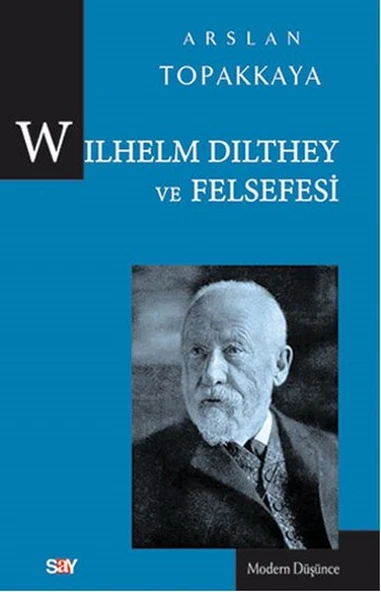 Wilhelm Dilthey ve Felsefesi ürün görseli