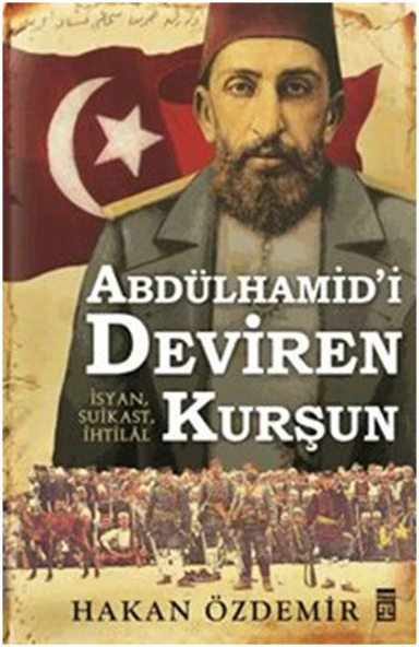 Abdülhamid'i Deviren Kurşun ürün görseli