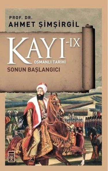 Osmanlı Tarihi Kayı 9 - Sonun Başlangıcı ürün görseli
