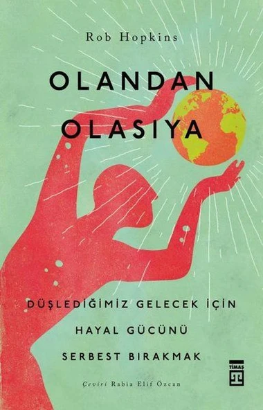 Olandan Olasıya - Düşlediğimiz Gelecek için Hayal Gücünü Serbest Bırakmak ürün görseli