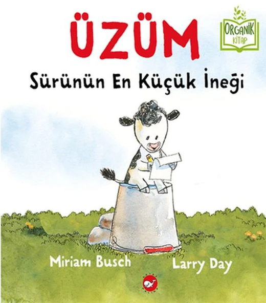 Üzüm, Sürünün En Küçük İneği - Organik Kitaplar - 1