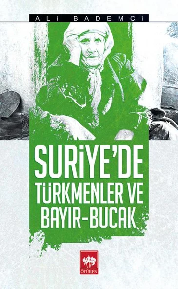 Suriyede Türkmenler ve Bayır - Bucak ürün görseli