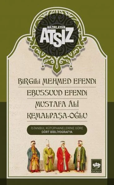 Birgili Mehmed Efendi Ebussuud Efendi Mustafa Ali Kemalpaşa Oğlu ürün görseli