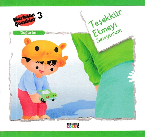 Merhaba Çocuklar 3 - Değerler; Teşekkür Etmeyi Seviyorum ürün görseli