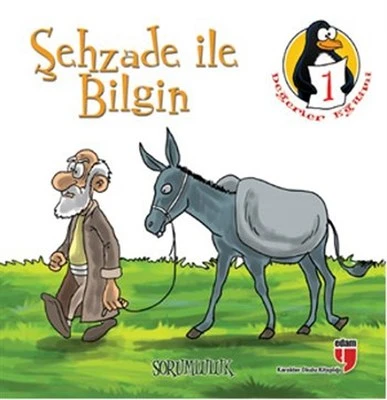 Şehzade ile Bilgin - Sorumluluk  Değerler Eğitimi Öyküleri -1 ürün görseli