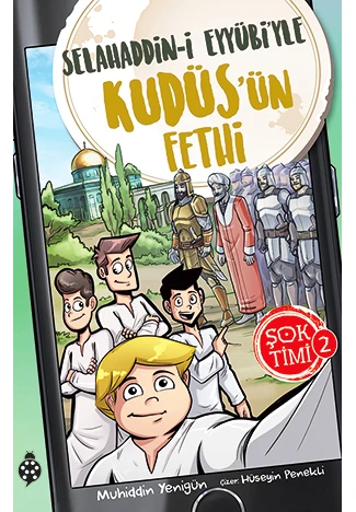 Şok Timi 2- Selahaddin-İ Eyyübi'Yle Kudüs'Ün Fethi ürün görseli