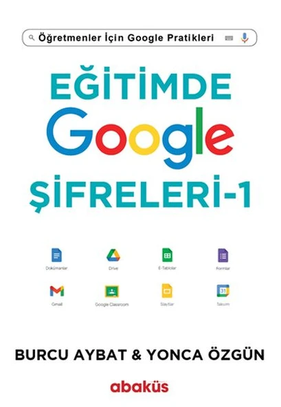 Eğitimde Google Şifreleri - Öğretmenler İçin Google Pratikleri - 1