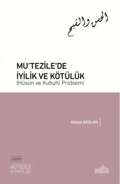 Mutezile’de İyilik ve Kötülük (Hüsün ve Kubuh) Problemi ürün görseli