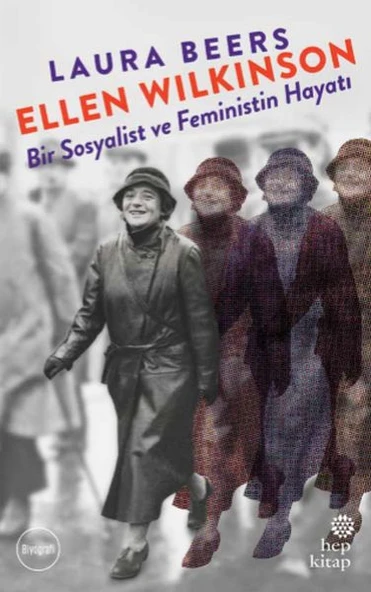 Ellen Wilkinson: Bir Sosyalist ve Feministin Hayatı ürün görseli