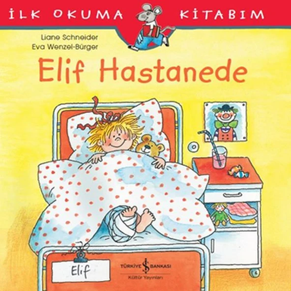 İlk Okuma Kitabım - Elif Hastanede ürün görseli