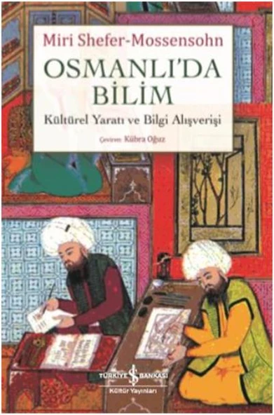 Osmanlıda Bilim Kültürel Yaratı ve Bilgi Alışverişi ürün görseli