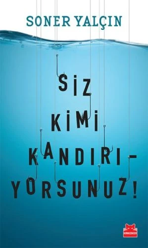 Siz Kimi Kandırıyorsunuz! ürün görseli