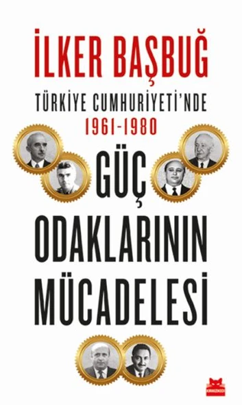 Türkiye Cumhuriyetinde 1961-1980 Güç Odaklarının Mücadelesi ürün görseli