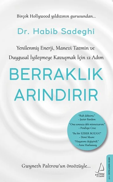 Berraklık Arındırır - Yenilenmiş Enerji, Manevi Tatmin ve Duygusal İyileşmeye Kavuşmak İçin 12 Adım ürün görseli