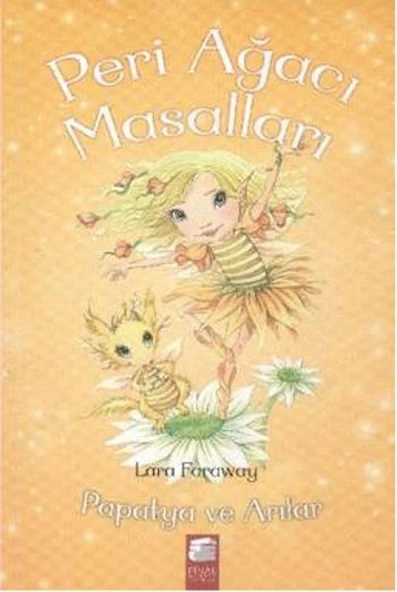 Peri Ağacı Masalları - Papatya ve Arılar ürün görseli