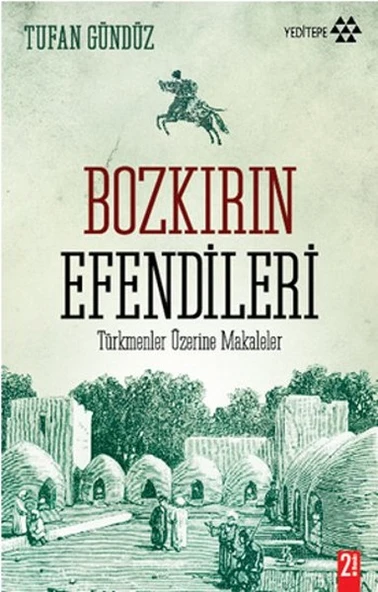 Bozkırın Efendileri  Türkmenler Üzerine Makaleler ürün görseli