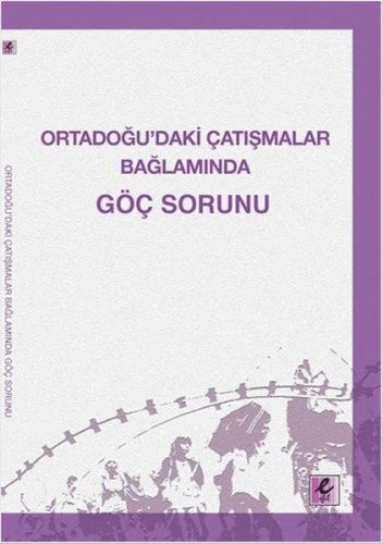 Ortadoğu’daki Çatışmalar Bağlamında Göç Sorunu ürün görseli