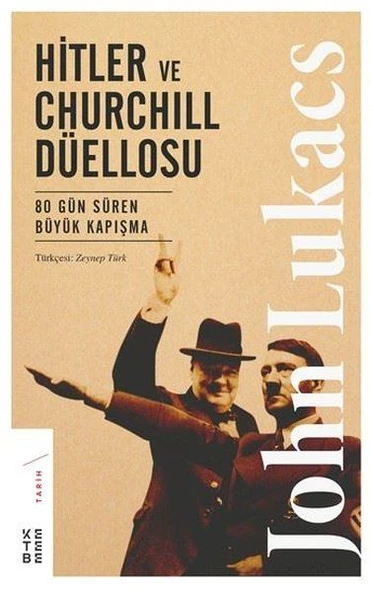 Hitler ve Churchill Düellosu - 80 Gün Süren Büyük Kapışma ürün görseli
