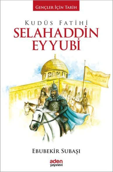 Gençler İçin Tarih - Kudüs Fatihi Selahaddin Eyyubi ürün görseli