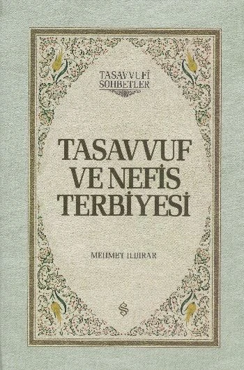Tasavvuf ve Nefis Terbiyesi (Ciltli) ürün görseli