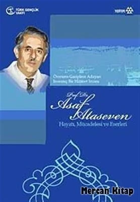 Prof. Dr. Asaf Ataseven  Hayatı, Mücadelesi ve Eserleri ürün görseli