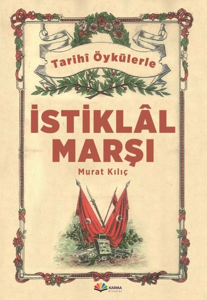 Tarihi Öykülerle İstiklal Marşı ürün görseli