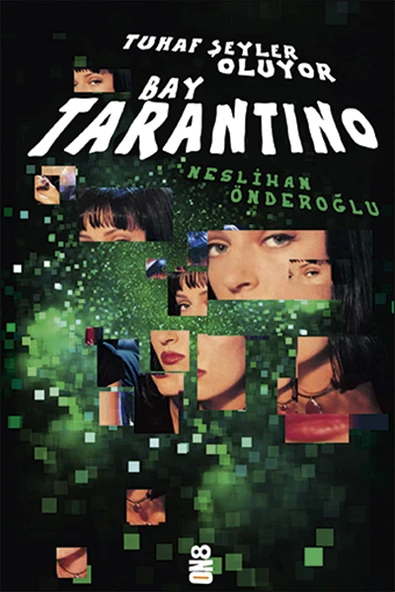 Tuhaf Şeyler Oluyor Bay Tarantino - 1