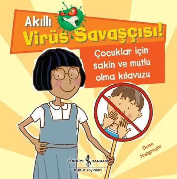 Akıllı Virüs Savaşçısı ! - Çocuklar İçin Sakin ve Mutlu Olma Kılavuzu ürün görseli 1