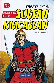 Tarihi Roman 10 - Selçuklu'nun Kılıcı Sultan Kılıçaslan ürün görseli