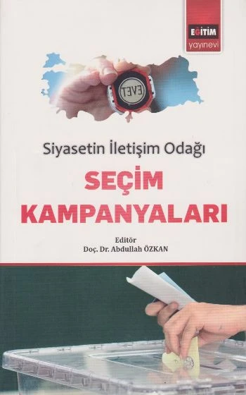 Siyasetin İletişim Odağı Seçim Kampanyaları ürün görseli