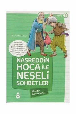 Nasreddin Hoca İle Neşeli Sohbetler 4 - Marifet Kavuktaysa… ürün görseli 1
