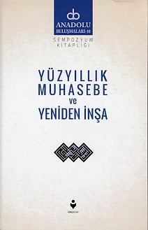 Anadolu Buluşmaları 10 - Yüzyıllık Muhasebe ve Yeniden İnşa ürün görseli