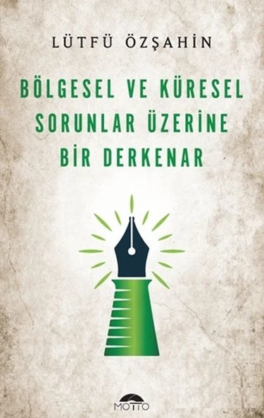 Bölgesel Ve Küresel Sorunlar Üzerine Bir Derkenar ürün görseli