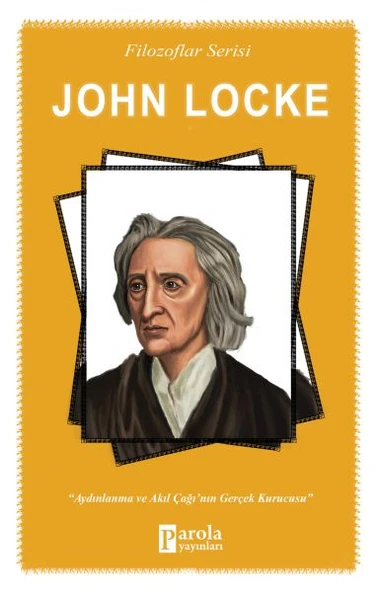 John Locke - Aydınlanma ve Akıl Çağının Gerçek Kurucusu ürün görseli