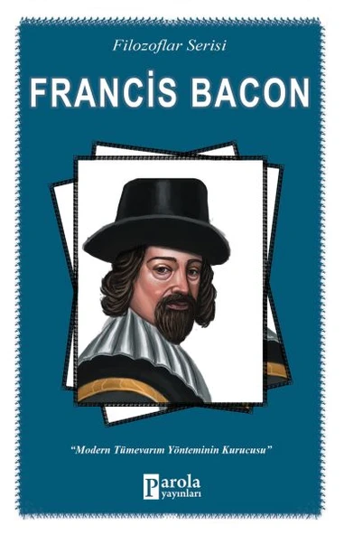 Francis Bacon - Filozoflar Serisi - Modern Tümevarım Yönteminin Kurucusu ürün görseli