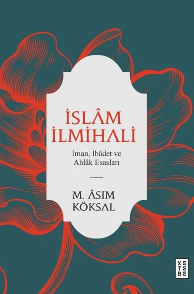 İslam İlmihali - İman, İbadet ve Ahlak Esasları ürün görseli