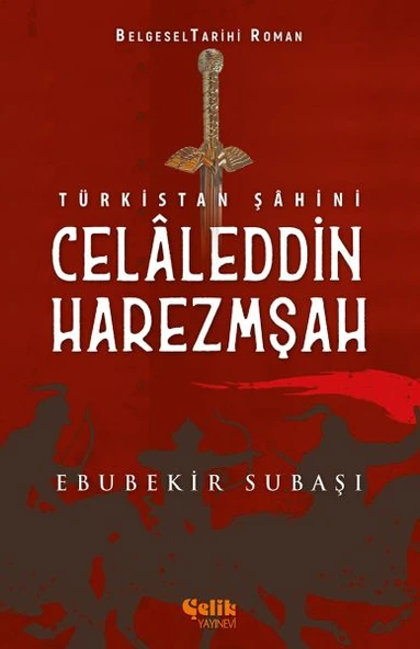 Türkistan Şahini Celaleddin Harezmşah ürün görseli