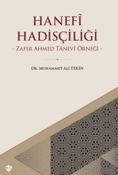 Hanefi Hadisçiliği - Zafer Ahmed Tanevi Örneği ürün görseli