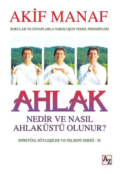 Ahlak Nedir ve Nasıl Ahlaküstü Olunur? ürün görseli