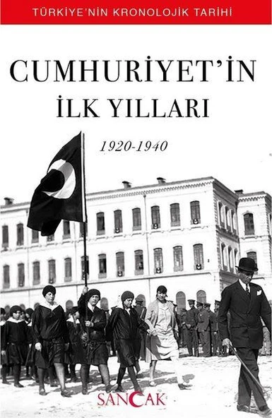 Cumhuriyetin İlk Yılları (1920-1940) - Türkiyenin Kronolojik Tarihi ürün görseli
