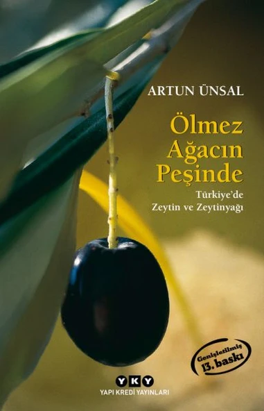 Ölmez Ağacın Peşinde Türkiye'de Zeytin ve Zeytinağacı (Küçük Boy) ürün görseli