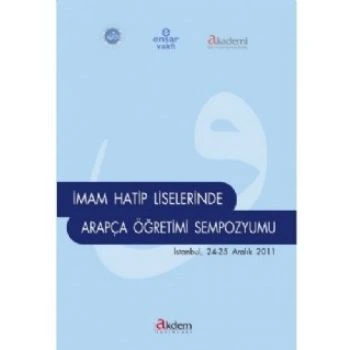 İmam Hatip Liselerinde Arapça Öğretimi Sempozyumu (İstanbul 24-25 Aralık 2011) - 1